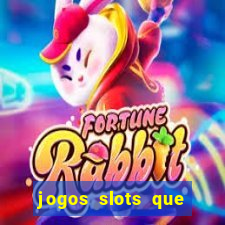 jogos slots que pagam no cadastro